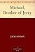 Michael, Brother of Jerry by Jack London