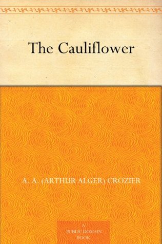 The Cauliflower (Kindle Edition)