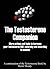 The Testosterone Companion. The continuation of the Testosterone book, with more tips and research to increase naturally your testosterone