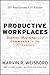 Productive Workplaces: Dignity, Meaning, and Community in the 21st Century