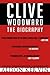 CLIVE WOODWARD: THE BIOGRAP...