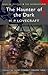 The Haunter of the Dark by H.P. Lovecraft The Haunter of the Dark by H.P. Lovecraft