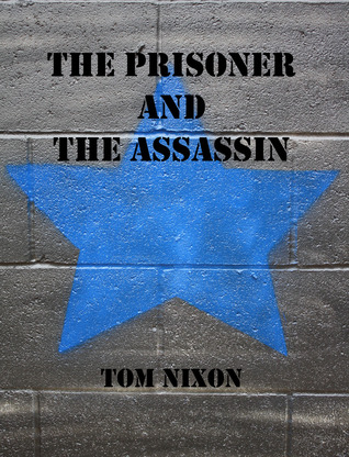 The Prisoner and The Assassin