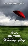 Rain on Your Wedd...
