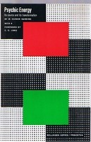 Psychic Energy: Its Source and Its Transformation [Bollingen Series X]