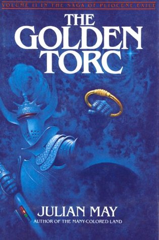 The Golden Torc (Saga of the Pliocene Exile #2)
