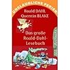 Unglaubliche Ferien: Das große Roald-Dahl-Lesebuch (Das Wundermittel / Die Zwicks stehen kopf / Die Giraffe, der Peli und ich)