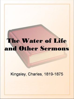 The Water of Life and Other Sermons