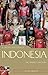 A Short History of Indonesia: The Unlikely Nation? (Short History of Asia)