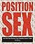 The Position Sex: 50 Wild Sex Positions You Probably Haven't Tried