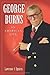 George Burns by Lawrence J. Epstein George Burns by Lawrence J. Epstein