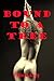 Bound to a Tree: An Outdoor Rough Sex Erotica Story