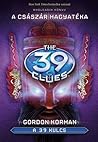 A 39 kulcs 8. - A császár hagyatéka by Gordon Korman