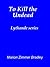 To Kill the Undead (Lythande)