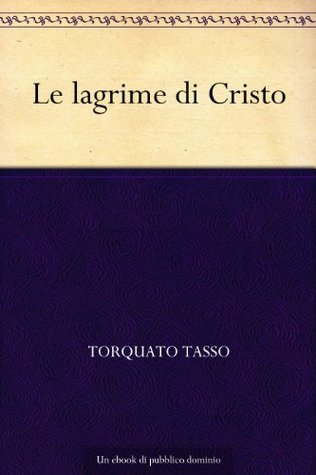 Le lagrime di Cristo (Italian Edition)