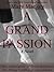 A Grand Passion by Mary Mackey