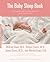 The Baby Sleep Book: The Complete Guide to a Good Night's Rest for the Whole Family (Sears Parenting Library)