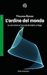 L'ordine del mondo: Le simmetrie in fisica da Aristotele a Higgs L'ordine del mondo: Le simmetrie in fisica da Aristotele a Higgs
