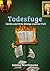 Todesfuge (Gerda und Otto König, #2)