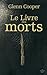 Le Livre des morts by Glenn Cooper