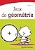 Jeux de géométrie (Eyrolles...
