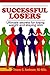 Successful Losers: Ultimate Secrets for Losing Weight and Staying Slim
