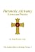 Hermetic Alchemy - Science and Practice (The Golden Dawn Alchemy Series Book 2)