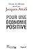 Pour une économie positive (Documents) (French Edition)