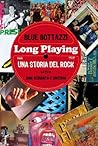 Long Playing: una storia del Rock - lato A: anni sessanta e dintorni (Italian Edition)