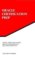 Study Guide For 1z0 061 Oracle Database 12c Sql Fundamentals By Matthew Morris Study Guide For 1z0 061 Oracle Database 12c Sql Fundamentals By Matthew Morris