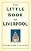 The Little Book of Liverpool