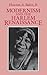 Modernism and the Harlem Renaissance by Houston A. Baker Jr.