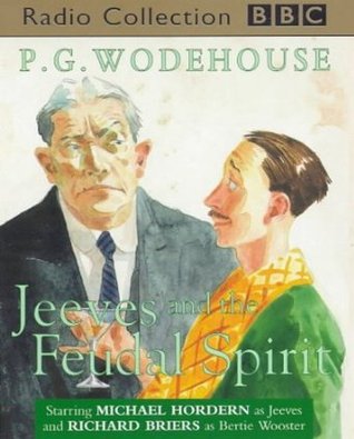 Jeeves and the Feudal Spirit: Radio Dramatization
