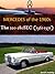 Mercedes-Benz The W111C and W112C, with buyer's guide and chassis no. explanation: From the 220SE Coupé to the 280SE 3.5 Cabriolet