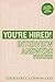 You're Hired! Interview Answers: Brilliant Answers to Tough Interview Questions