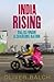 India Rising by Oliver Balch