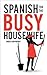Spanish for the Busy Housewife