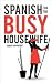 Spanish for the Busy Housewife