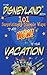 The Disneyland Book: 101 Surprisingly Simple Ways to Add Wow! to Your Vacation