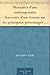 Mémoires d'une contemporaine Souvenirs d'une femme sur les principaux personnages de la République, du Consulat, de l'Empire, etc... Tome 7 (French Edition)