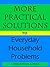 Practical Solutions to Everday Household Problems Volume 2 (Practical Solutions to Everyday Problems)