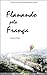 Flanando pela França (Portuguese Edition)