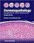 Dermatopathology