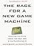 The Race For A New Game Machine: