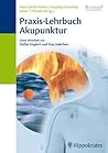 Praxis-Lehrbuch Akupunktur (German Edition)
