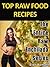 Top Raw Food Recipes Series...