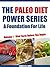 The Paleo Diet Power Series - A Foundation for Life: Volume 1 - Vital Facts Before You Begin