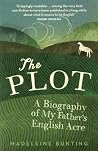 Book cover for The Plot: A Biography of My Father's English Acre