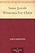 Some Jewish Witnesses For C...