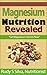 Magnesium, the Master Relaxer: “Discover how magnesium calms you and extends your life”